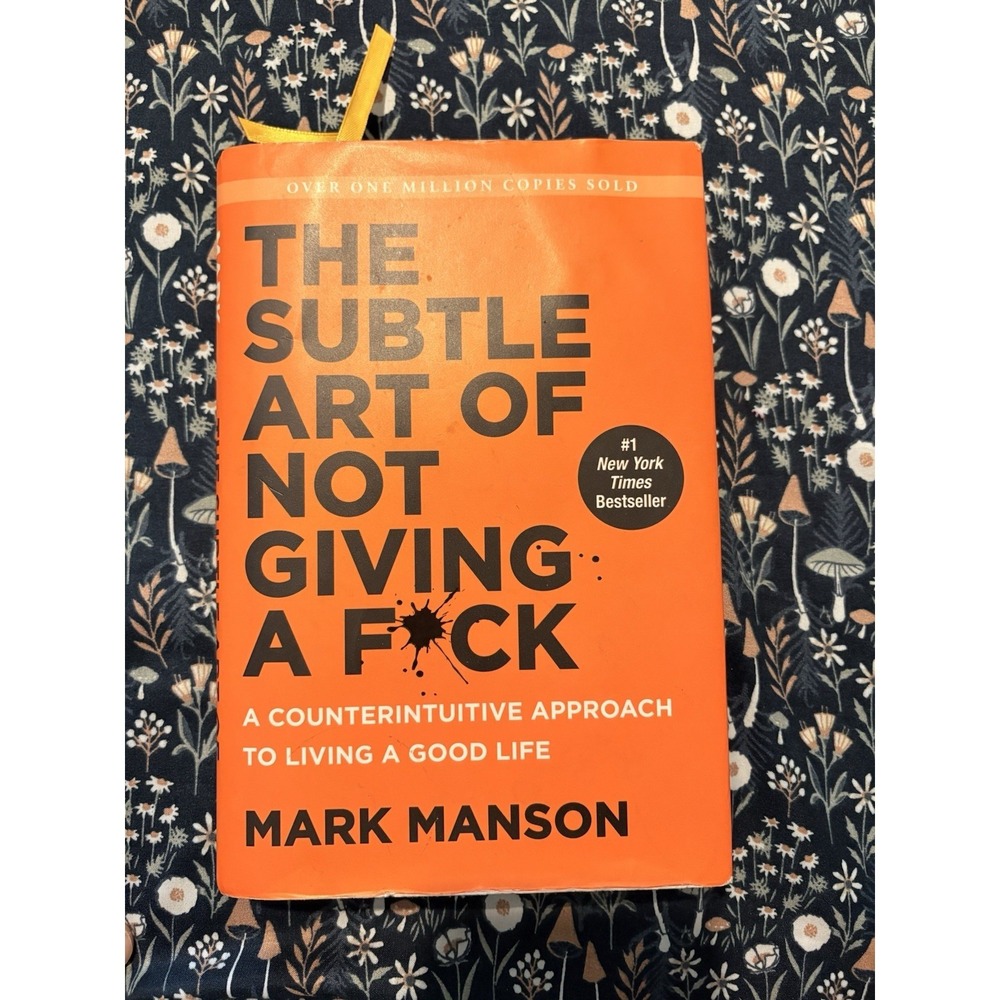 THE SUBTLE ART OF NOT GIVING A F*CK by Mark Manson